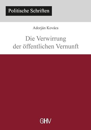 Die Verwirrung der öffentlichen Vernunft
