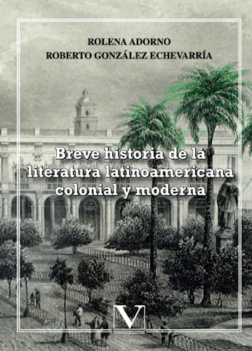 Breve historia de la Literatura Latinoamericana (Ensayo, Band 1) von Editorial Verbum