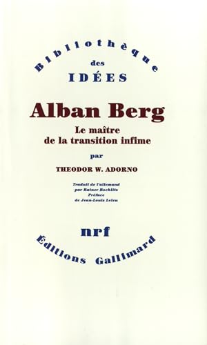 Alban Berg: Le maître de la transition infime Alban Berg: Le maître de la transition infime
