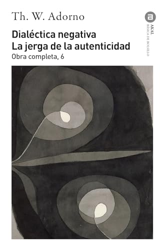 Dialéctica negativa : la jerga de la autenticidad (Básica de Bolsillo, Band 66)