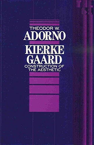 Kierkegaard: Construction of the Aesthetic: Construction of the Aesthetic Volume 61 (Theory & History of Literature)