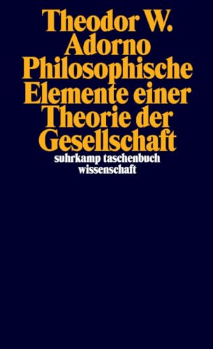 Nachgelassene Schriften. Abteilung IV: Vorlesungen: Band 12: Philosophische Elemente einer Theorie der Gesellschaft (suhrkamp taschenbuch wissenschaft) von Suhrkamp Verlag