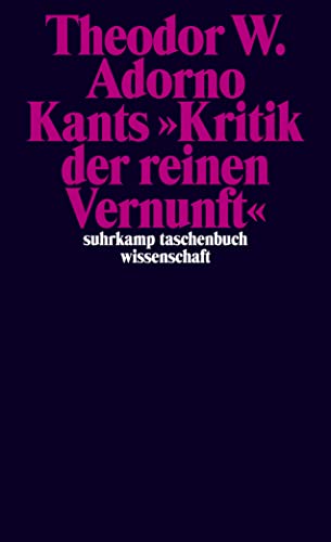 Nachgelassene Schriften. Abteilung IV: Vorlesungen: Band 4: Kants »Kritik der reinen Vernunft« (1959) (suhrkamp taschenbuch wissenschaft)