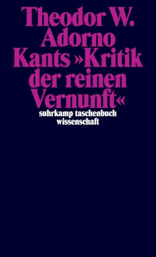 Nachgelassene Schriften. Abteilung IV: Vorlesungen: Band 4: Kants »Kritik der reinen Vernunft« (1959) (suhrkamp taschenbuch wissenschaft) von Suhrkamp Verlag AG