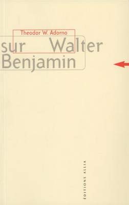 Sur Walter Benjamin von ALLIA