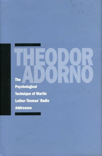 The Psychological Technique of Martin Luther Thomas¿ Radio Addresses The Psychological Technique of Martin Luther Thomas¿ Radio Addresses