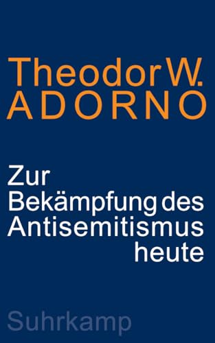 Zur Bekämpfung des Antisemitismus heute: Ein Vortrag von Suhrkamp Verlag AG