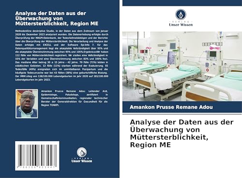 Analyse der Daten aus der Überwachung von Müttersterblichkeit, Region ME von Verlag Unser Wissen