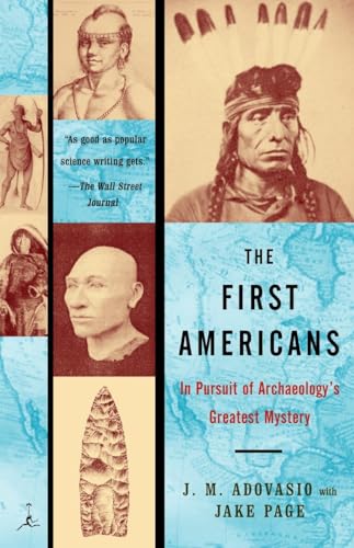 The First Americans: In Pursuit of Archaeology's Greatest Mystery (Modern Library Paperbacks)