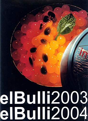 El Bulli, 2003-2004 (Gastronomía y Cocina, Band 121)