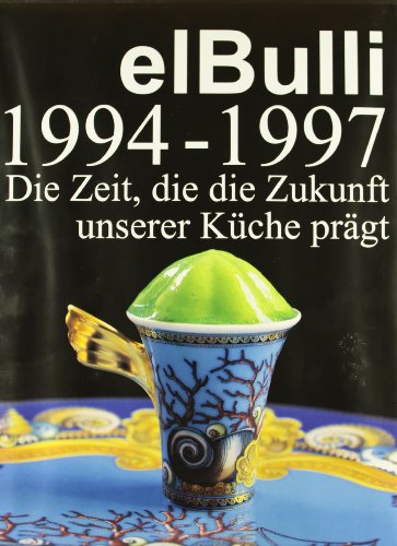 El Bulli II (1994-1997) (Gastronomía y Cocina, Band 135) von RBA Libros