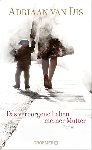 Das verborgene Leben meiner Mutter: Roman von Droemer Knaur*