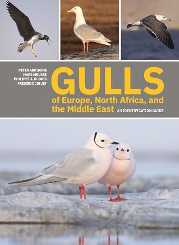 Gulls of Europe, North Africa, and the Middle East: An Identification Guide von Princeton University Press
