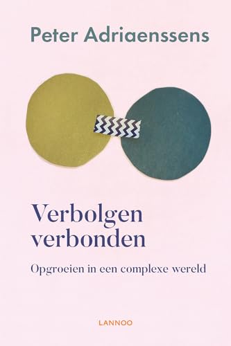 Verbolgen verbonden: Opgroeien in een complexe wereld von Lannoo