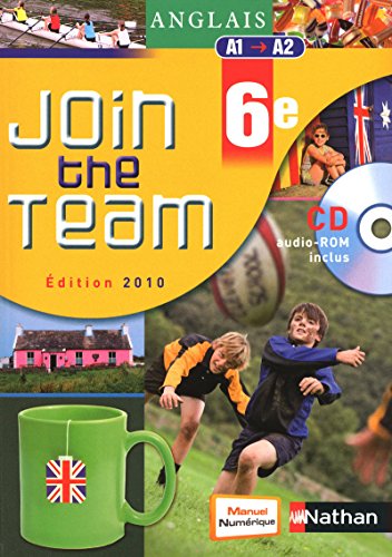 Join the Team: Livre De L'Eleve 6e von NATHAN