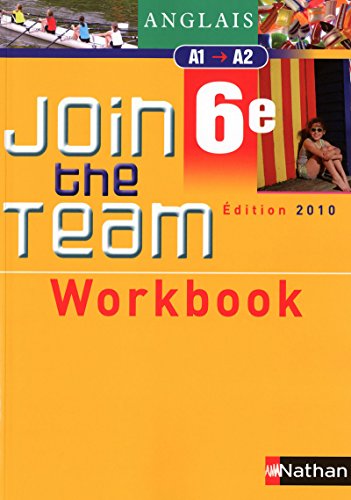 Join the Team: Workbook 6e