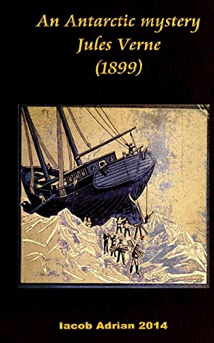 An Antarctic mystery Jules Verne (1899)