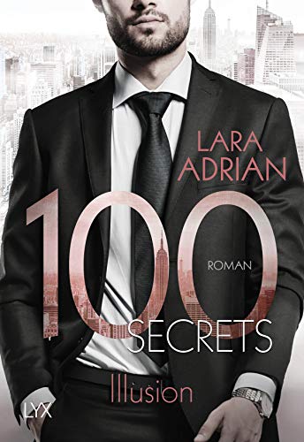 100 Secrets - Illusion: Roman (Die 100-Reihe) von LYX