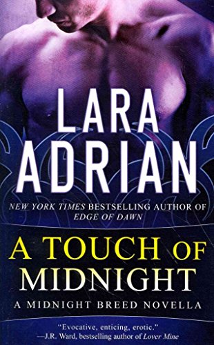 A Touch of Midnight: (vampire romance) (Midnight Breed) von Lara Adrian LLC