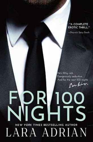 For 100 Nights: A Steamy Billionaire Romance von Lara Adrian, LLC