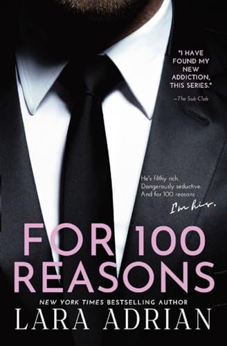 For 100 Reasons: A Steamy Billionaire Romance von Lara Adrian, LLC