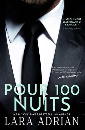 Pour 100 Nuits (Série de romans « 100 » - Tome 2): Une Romance Milliardaire von Independently published