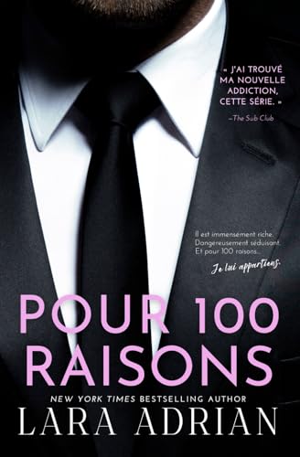 Pour 100 Raisons (Série de romans « 100 » - Tome 3): Une Romance Milliardaire von Independently published