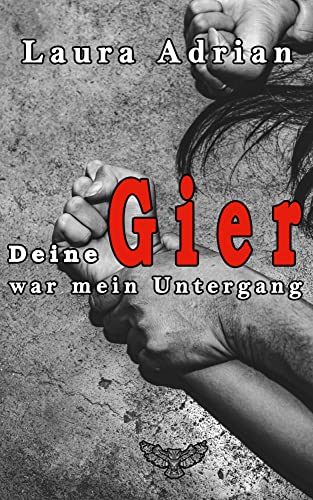 Deine Gier war mein Untergang von Merlins Bookshop