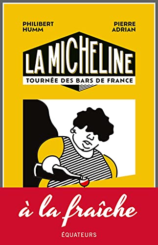 La Micheline: Tournée des bars de France