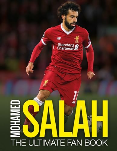 Mohamed Salah: The Ultimate Fan Book von Carlton Books