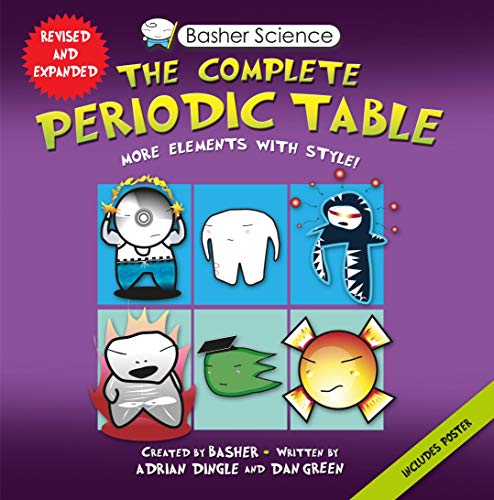 Basher Science: The Complete Periodic Table: All the Elements with Style! von Kingfisher
