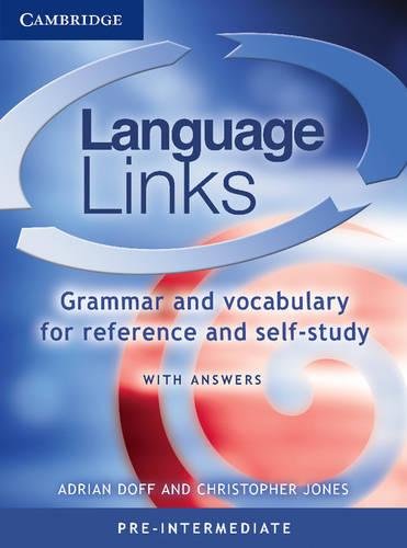 Language Links Pre-Intermediate with Answers: Grammar and Vocabulary for Reference and Self-Study von CAMBRIDGE UNIV PR