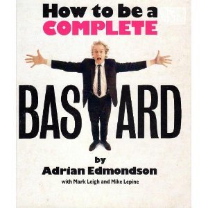 How to be a Complete Bastard von Virgin Books