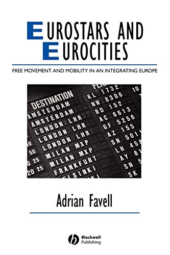 Eurostars and Eurocities: Free Movement and Mobility in an Integrating Europe (Studies in Urban and Social Change)