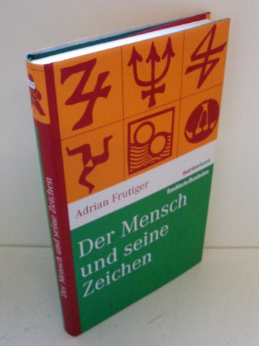 Der Mensch und seine Zeichen (marixwissen) von Marix Verlag