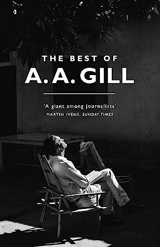 The Best of A. A. Gill von Weidenfeld & Nicolson