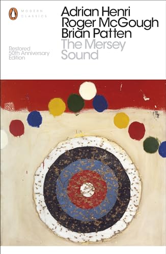 The Mersey Sound: Restored 50th Anniversary Edition (Penguin Modern Classics)