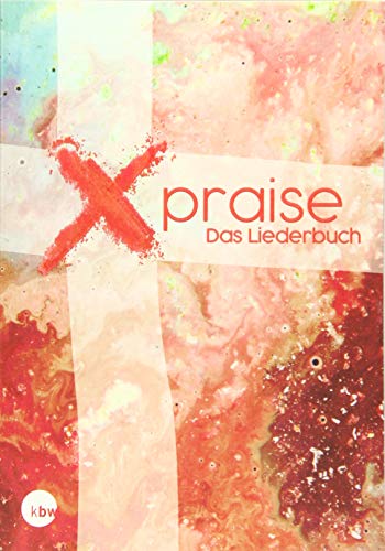 Xpraise: Das Liederbuch