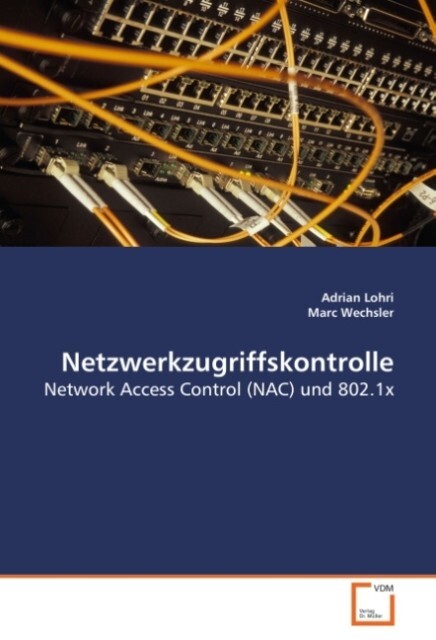 Netzwerkzugriffskontrolle von VDM Verlag Dr. Müller