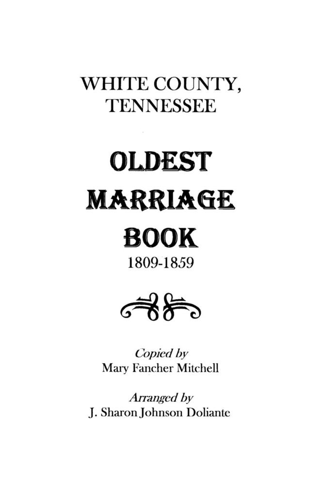 White County Tennessee Oldest Marriage Book 1809-1859 von Clearfield