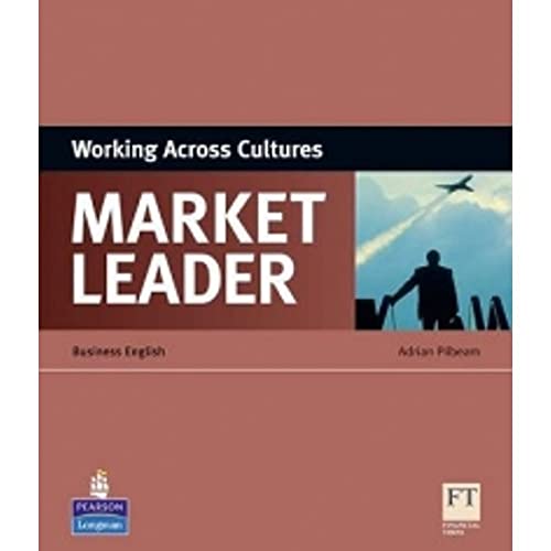 Market Leader Working Across Cultures (ESP Book): Business English