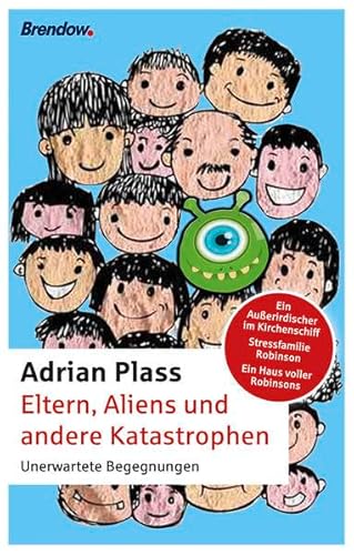 Eltern, Aliens und andere Katastrophen: Unerwartete Begegnungen: Ein Außerirdischer im Kirchenschiff/Stressfamilie Robinson/Ein Haus voller Robinsons