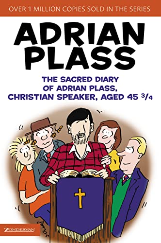 The Sacred Diary of Adrian Plass, Christian Speaker, Aged 45 3/4 von HarperCollins