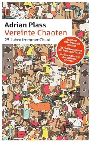 Vereinte Chaoten: 25 Jahre frommer Chaot: 25 Jahre frommer Chaot. Jubiläumsausgabe
