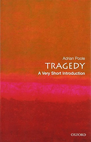 Tragedy: A Very Short Introduction (Very Short Introductions) von Oxford University Press
