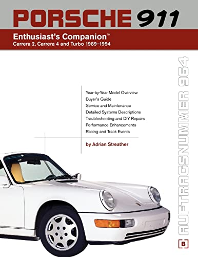 Porsche 911 Enthusiast's Companion: Carrera 2, Carrera 4, and Turbo 1989-1994