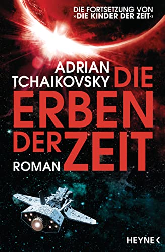 Die Erben der Zeit: Gewinner des Hugo Award 2023 für Beste Serie - Roman (Die Zeit-Saga, Band 2)