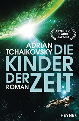 Die Kinder der Zeit: Gewinner des Hugo Award 2023 für Beste Serie - Roman (Die Zeit-Saga, Band 1)