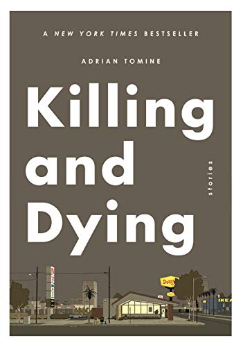 Killing and Dying: Stories