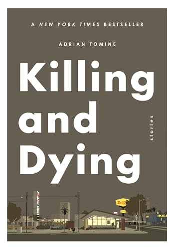 Killing and Dying: Stories